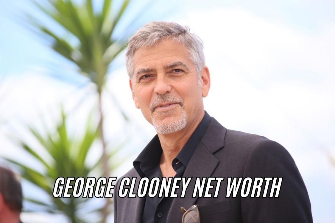 George Clooney net worth