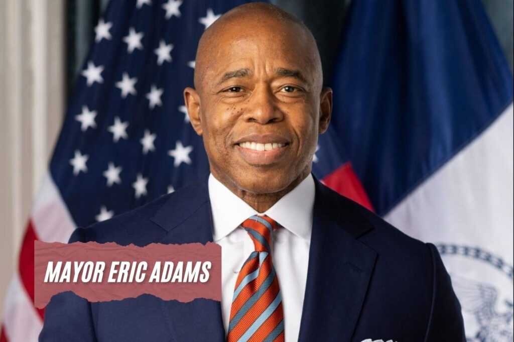 Mayor Eric Adams