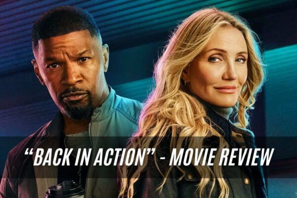 Back in Action Movie Review